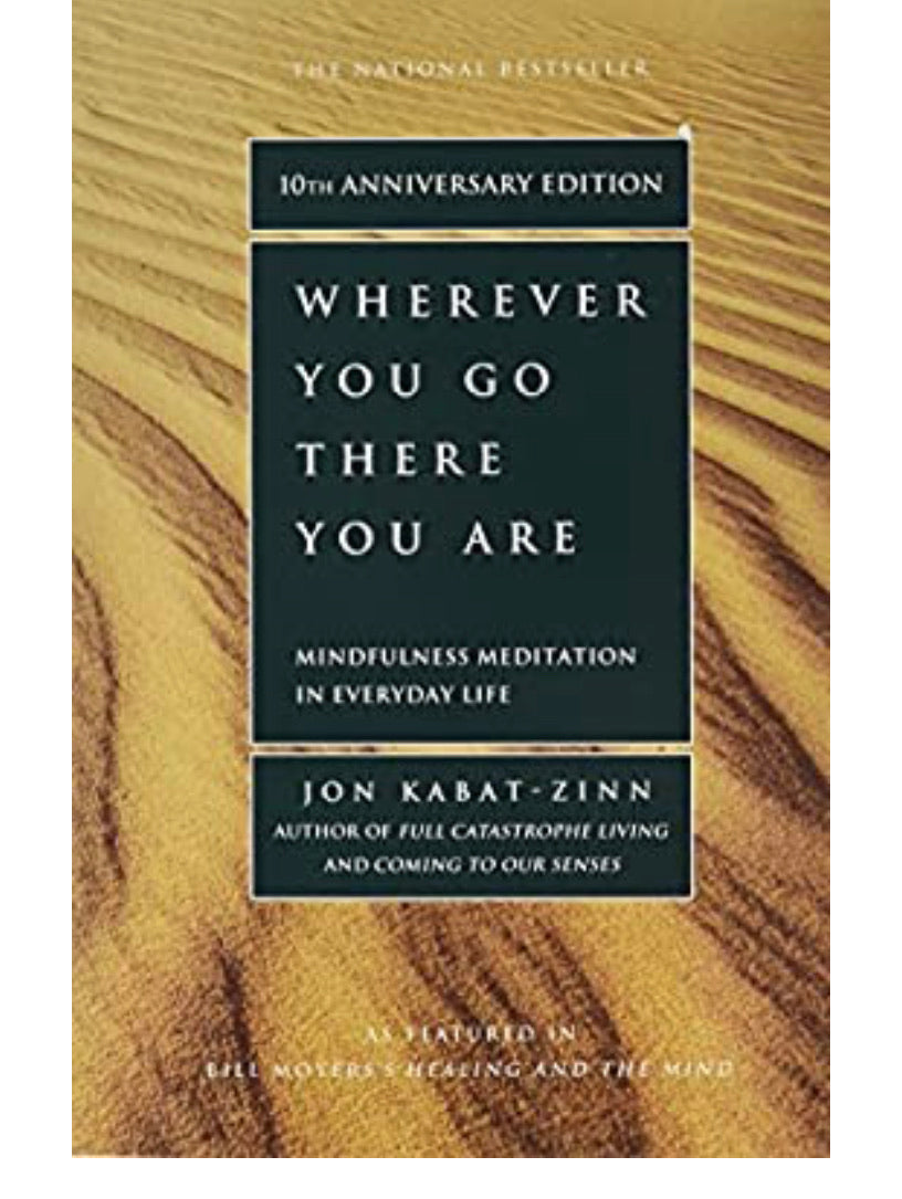 Wherever You Go There you Are