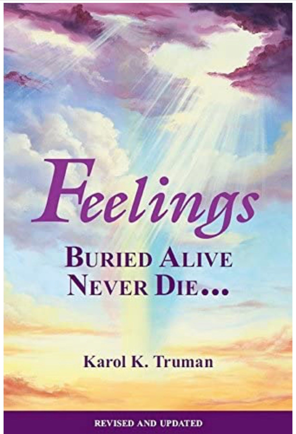 Feelings Buried Alive Never Die